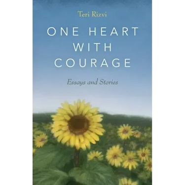 One Heart with Courage: Essays and Stories