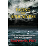 Facing the Apocalypse: A Call for Outrageous Courage, Love, and Compassion