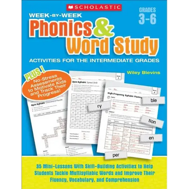 Week-By-Week Phonics & Word Study Activities for the Intermediate Grades: 35 Mini-Lessons with Skill-Building Activities to Help Students Tackle Multi