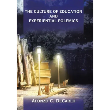 The Culture of Education and Experiential Polemics