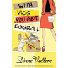With Vics You Get Eggroll
