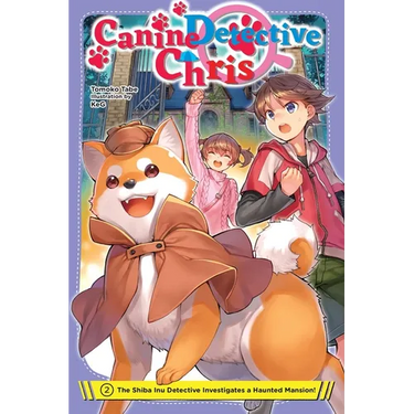 Canine Detective Chris, Vol. 2: The Shiba Inu Detective Investigates a Haunted Mansion!
