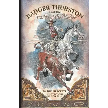 Badger Thurston and the Trouble at the Rodeo
