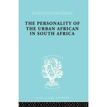 The Personality of the Urban African in South Africa