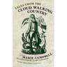 Tales from the Cloud Walking Country