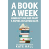 A Book A Week: How I Outline and Draft a Full Novel in Just A Week