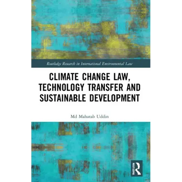 Climate Change Law, Technology Transfer and Sustainable Development