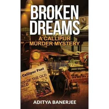 Broken Dreams A Callipur Murder Mystery