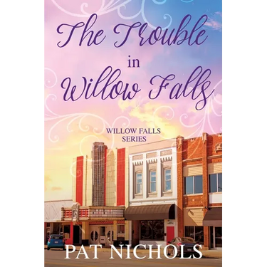 Trouble in Willow Falls