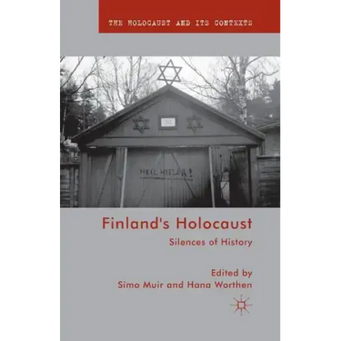 Finland's Holocaust: Silences of History