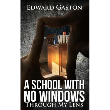 School with No Windows: Through My Lens