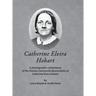 Catherine Elvira Hobart: A photographic compilation of the Oneida Community descendants of Catherine Elvira Hobart