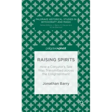 Raising Spirits: How a Conjuror's Tale Was Transmitted Across the Enlightenment