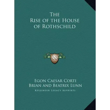 The Rise of the House of Rothschild
