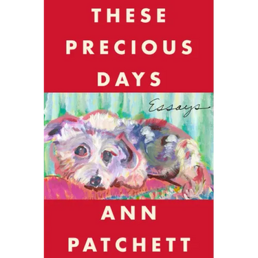 These Precious Days: Essays