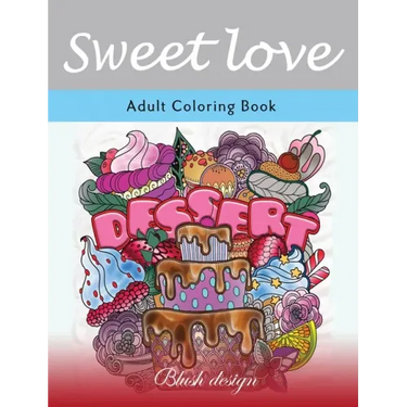 Sweet Love: Adult Coloring Book