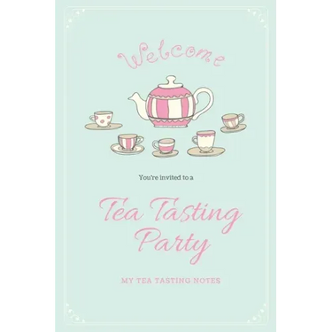 Tea Tasting Notes: Tea Lovers Gift, Write, Record & Keep Track of Teas & Tastings, Journal, Notebook, Log Book