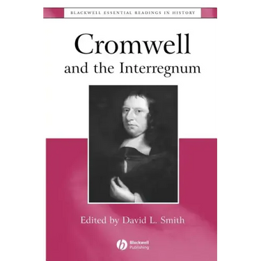 Cromwell and the Interregnum: The Essential Readings