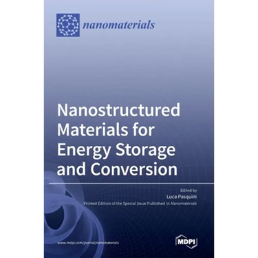 Nanostructured Materials for Energy Storage and Conversion