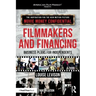 Filmmakers and Financing: Business Plans for Independents