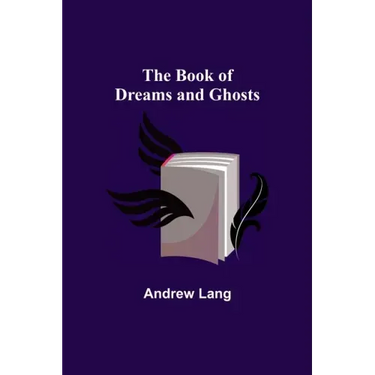 The Book of Dreams and Ghosts