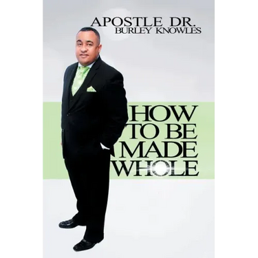 How To Be Made Whole