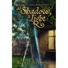 As Shadow, A Light