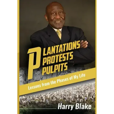 Plantations, Protests, Pulpits: Lessons from the Phases of My Life