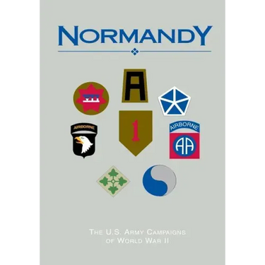 The U.S. Army Campaigns of World War II: Normandy
