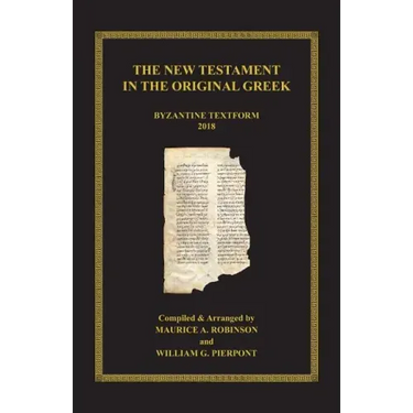 The New Testament in the Original Greek: Byzantine Textform 2018