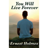 You Will Live Forever