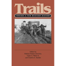 Trails (PB): Toward a New Western History