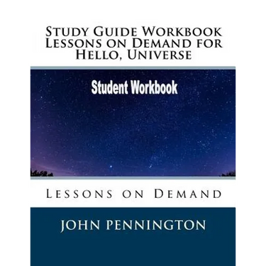 Study Guide Workbook Lessons on Demand for Hello, Universe: Lessons on Demand
