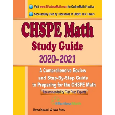 CHSPE Math Study Guide 2020 - 2021: A Comprehensive Review and Step-By-Step Guide to Preparing for the CHSPE Math