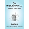 The Inside World: In Memory of W.H. Auden, Poems