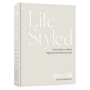 Lifestyled: Your Guide to a More Organized & Intentional Life