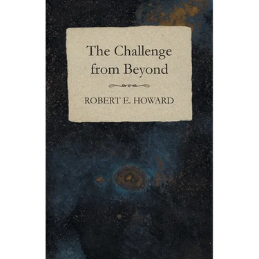 The Challenge from Beyond
