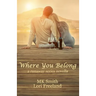 Where You Belong: a runaway series novella