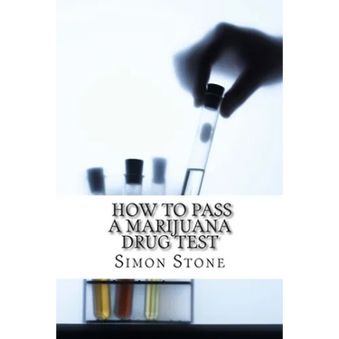 How to Pass a Marijuana Drug Test: Proven Methods to Fool Your Boss and Beat the System