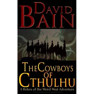 The Cowboys of Cthulhu