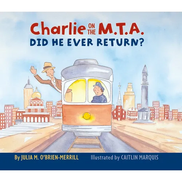 Charlie on the M.T.A.: Did He Ever Return?