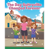 The Day Sultryville Changed Forever