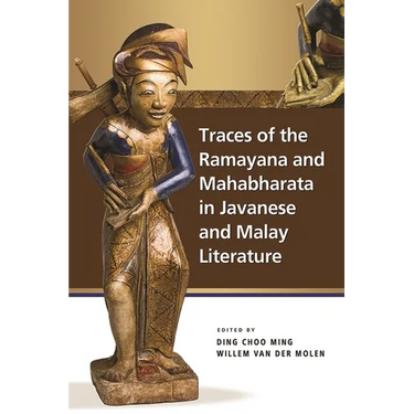 Traces of the Ramayana and Mahabharata in Javanese and Malay Literature