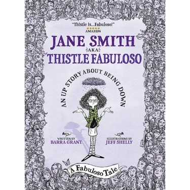 Jane Smith aka Thistle Fabuloso: An Up Story About Being Down