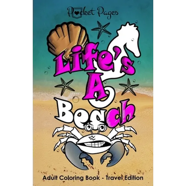 POCKET PAGES - "Life's A Beach" Adult Coloring Book: Travel Edition
