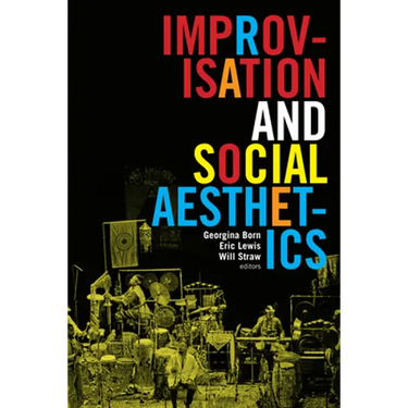 Improvisation and Social Aesthetics