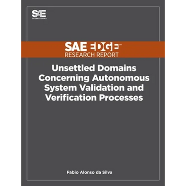 Unsettled Domains Concerning Autonomous System Validation and Verification Processes