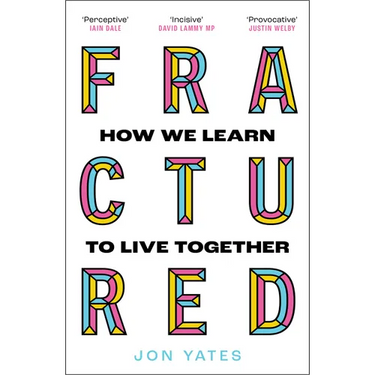 Fractured: How We Learn to Live Together