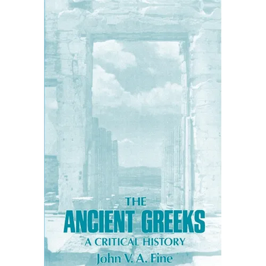 The Ancient Greeks: A Critical History