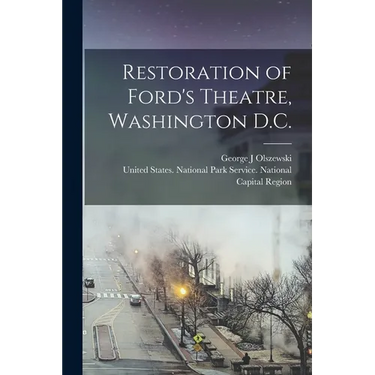 Restoration of Ford's Theatre, Washington D.C.